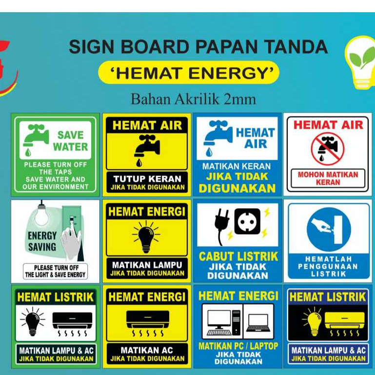 

SIGN BOARD AKRILIK / STIKER TANDA HEMAT ENERGI / HEMAT LISTRIK / HEMAT AIR / MATIKAN KERAN / MATIKAN LAMPU / MATIKAN LISTRIK /