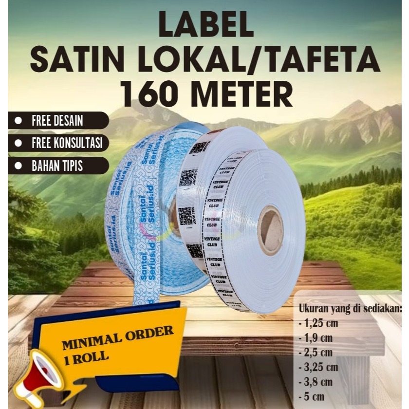 

Label custom desain 1-3 warna desain/sablon dan printing premium/160meter/satin lokal/label tafeta/ label washing/label nama/label aksesoris/tag wash