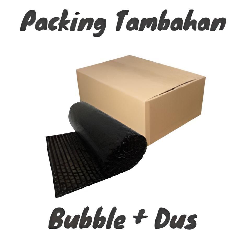 

Packing Tambahan Dus + Bubble Wrap 3Ply Dijamin Aman
