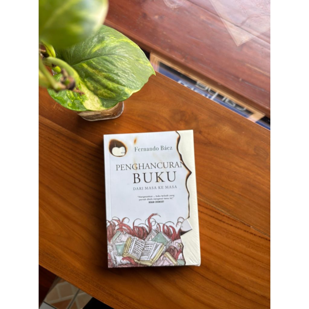 Penghancuran Buku Dari Masa ke Masa - Fernando Báez