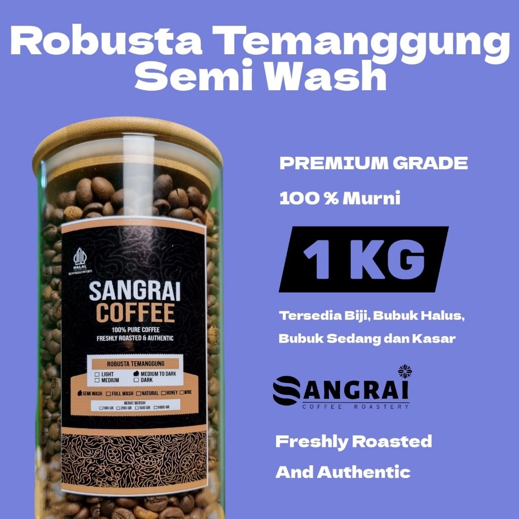 

Robusta Semi Wash Temanggung Sangrai Medium To Dark Murni Tanpa Campuran