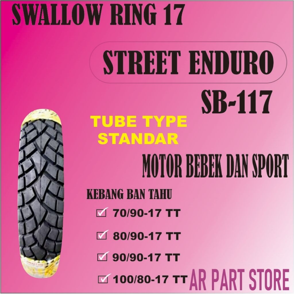Ban Luar Motor Swallow Street Enduro TUBE TYPE 70/90-17,80/90-17,90/90-17,100/80-17