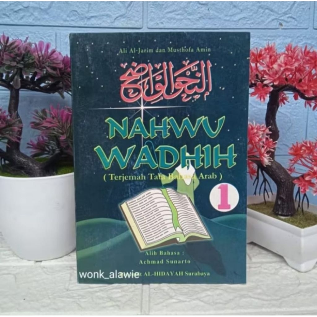 Nahwu Wadih Terjemah Juz 1 Al Hidayah || Terjemah Nahwu Wadhih HVS Jilid 1