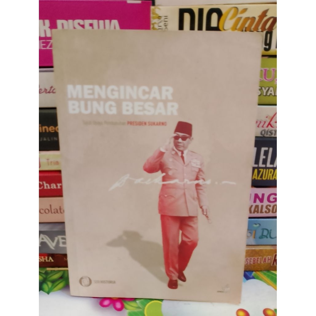 BUKU MENGINCAR BUNG BESAR UPAYA PEMBUNUHAN SOEKARNO (ORIGINAL)