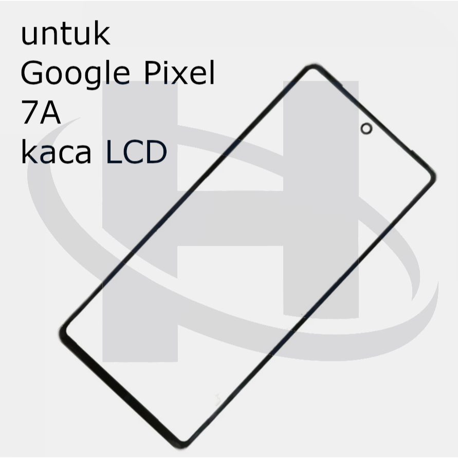 Kaca LCD Kaca Depan untuk Google Pixel 7A 6A 4A part pengganti Outer LCD + OCA