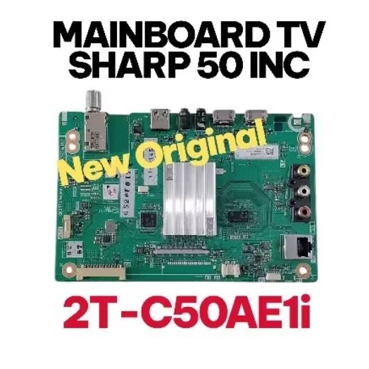 MB - MOBO - MOTHERBOARD - MAINBOARD TV SHARP 2T-C50AE1i - 2T-C50AE1 NEW ORIGINAL
