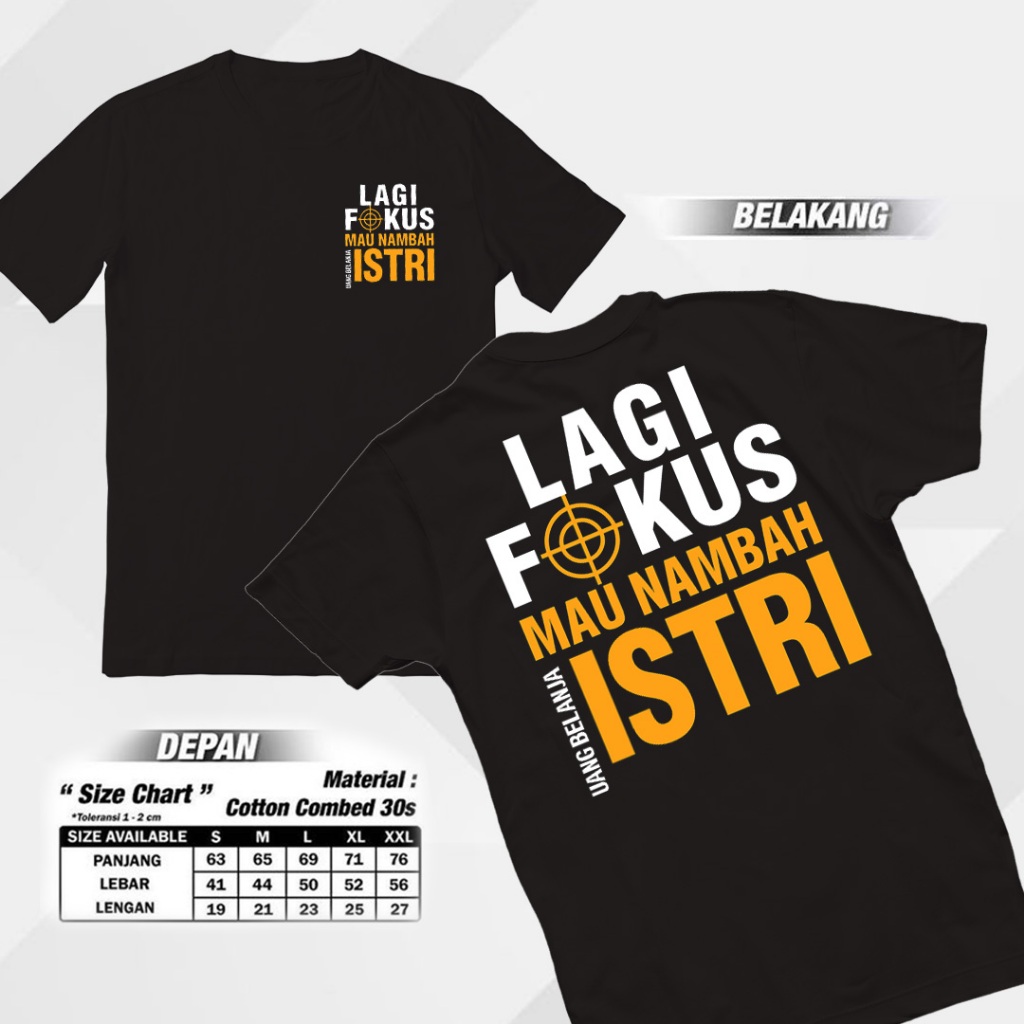 Kaos Kata Kata Lagi Fokus Mau Nambah Istri-Tshirt Kata Kata Baju Kata Kata Unisex Keren Lucu Nyaman