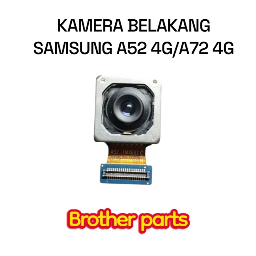 KAMERA BELAKANG KAMERA UTAMA SAMSUNG A52/A72 ORIGINAL