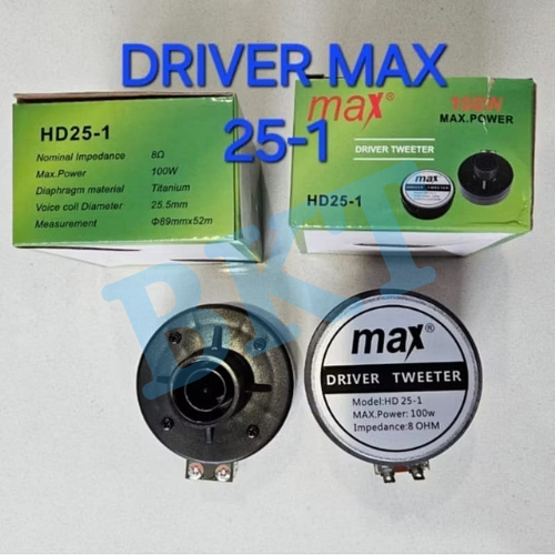 [MAX - 25.1] DRIVER TWEETER MAX 25.1 Kecil