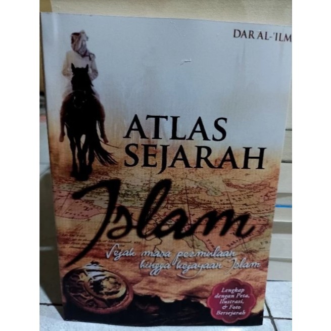 Atlas Sejarah Islam Jejak Masa Permulaan Hingga Kerajaan jawa