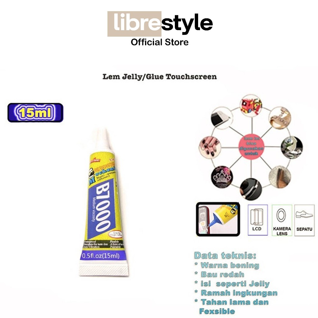 LEM JELLY/GLUE TOUCHSCREEN/LCD MECHANIC B7000 15ML ORIGINAL