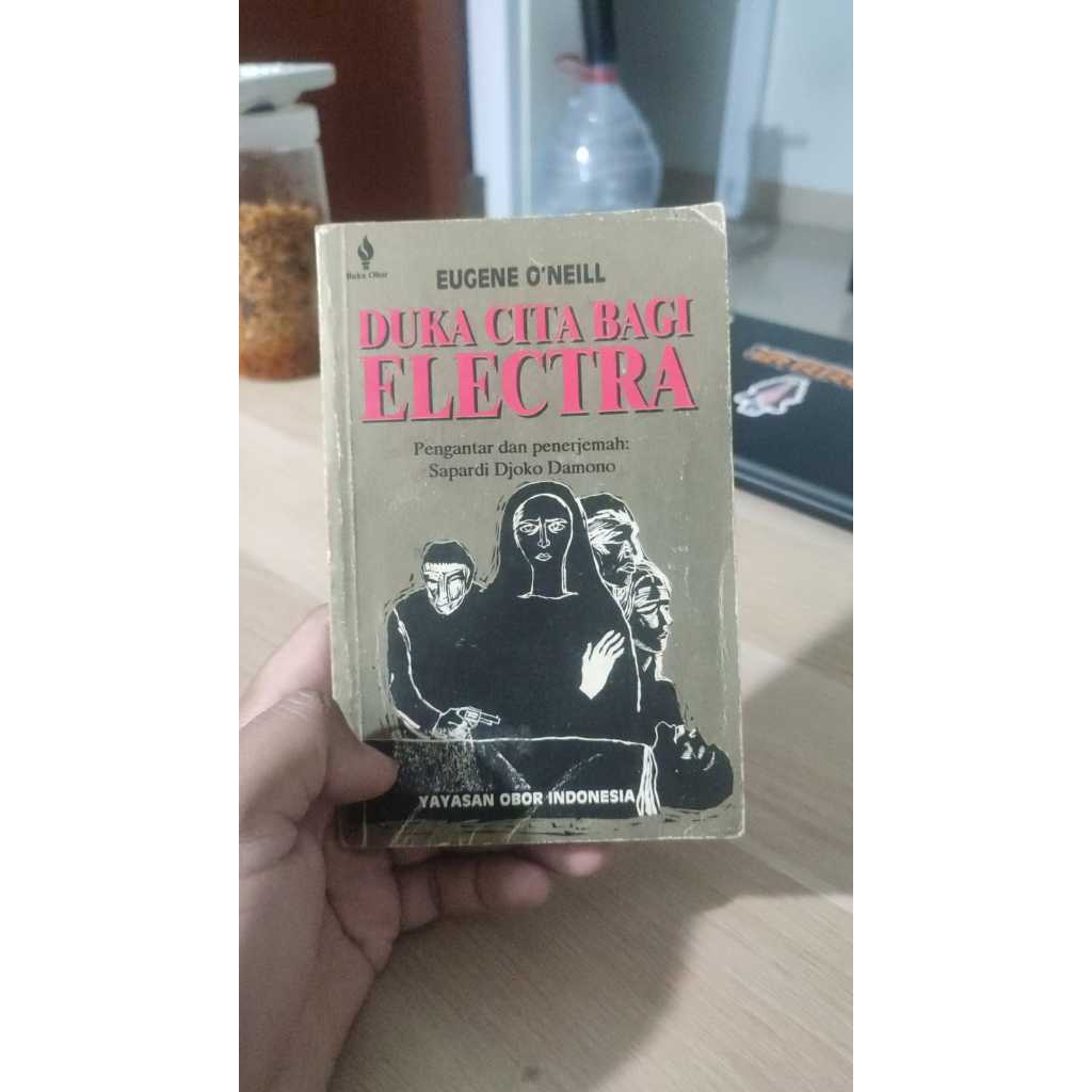 Buku Terjemahan Sapardi Djoko Damono - Duka Cita Bagi Electra karya Eugene O'neill