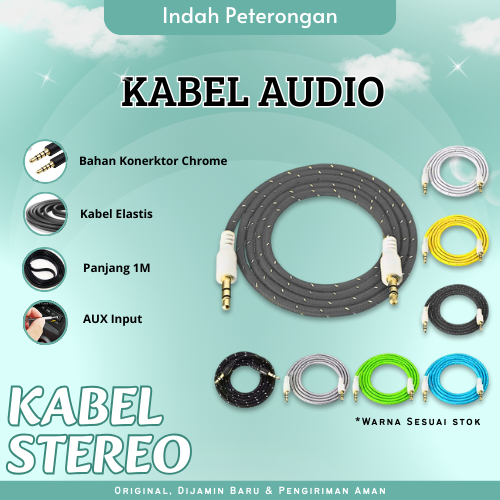 KABEL STEREO TO STEREO/KABEL AUX/INPUT AUX/KABEL HP KE SPEAKER AKTIF/KABEL HEADPHONE/KABEL AUDIO AUX