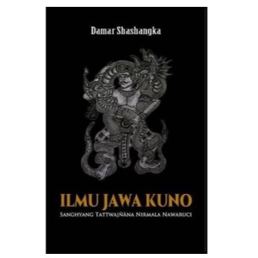 Ilmu Jawa Kuno sanghyang tattwajnana nirmala nawaruci - Damar Shashangka
