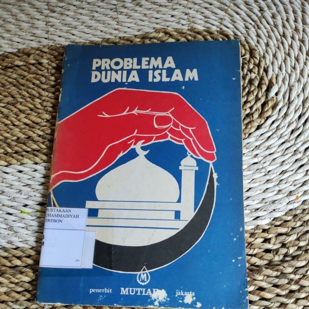 PROBLEMA DUNIA ISLAM - DR A LE CHATELIER Original Preloved