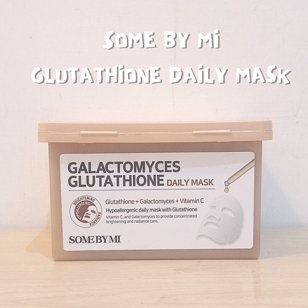 [PRELOVED] SOME BY MI GLUTATHIONE DAILY MASK