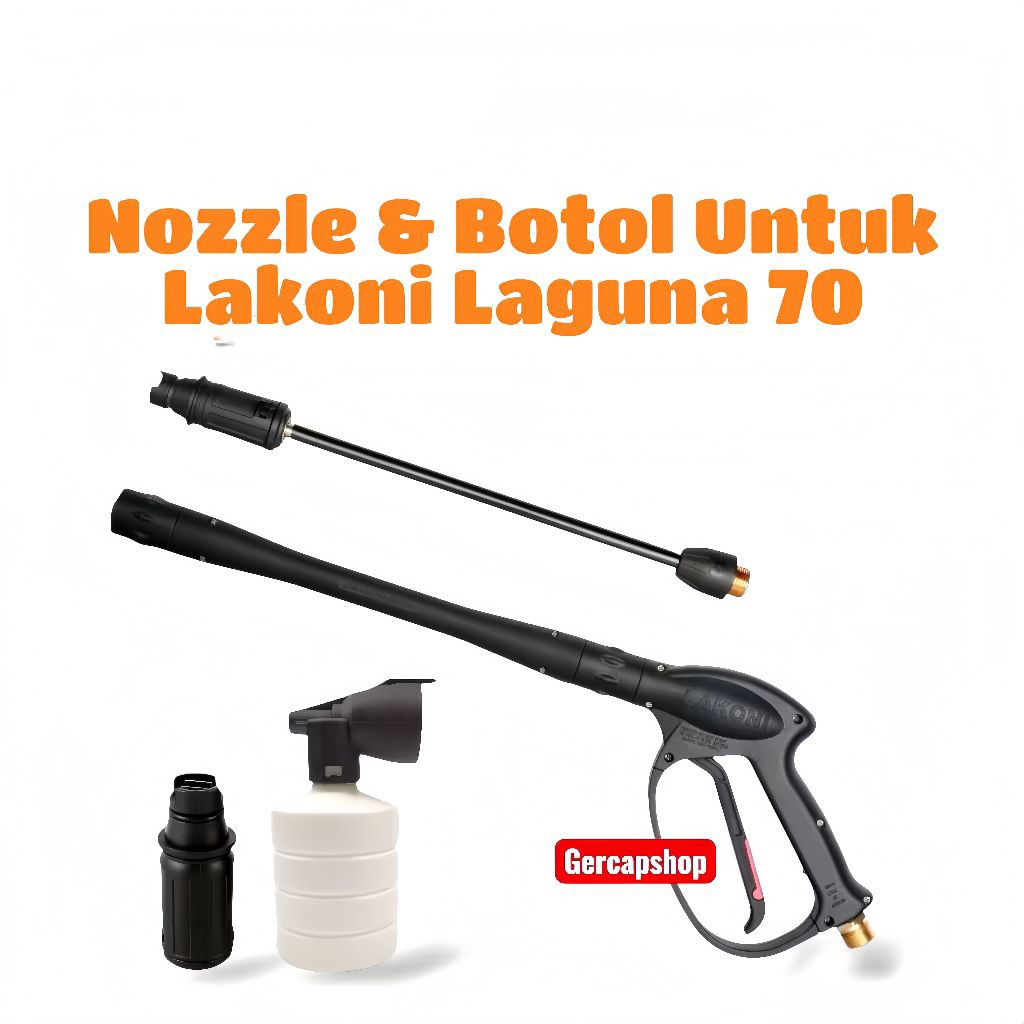 Nozzle & Botol Shampoo Lakoni Laguna 70 Jet Cleaner | Kepala Semprotan Air Sparepart