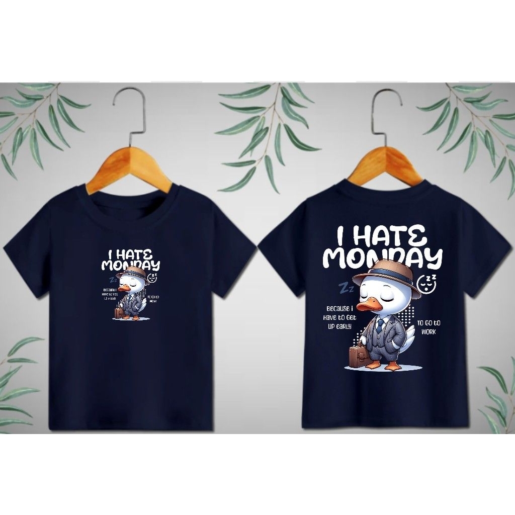 KIDS-KAOS ANAK UNISEX I HATE MONDAY/KAOS ANAK CEWEK&COWOK DEPAN BELAKANG/ SABLON PRINT DTF