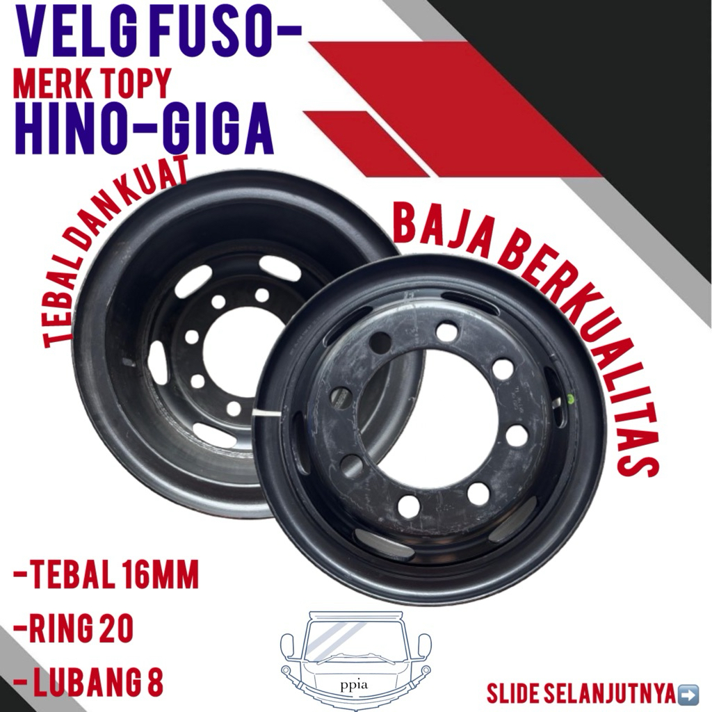 VELG FUSO MERK TOPY VELG FUSO-HINO-GIGA LUBANG 8 MERK TOPY VELG FUSO/HINO/GIGA RING 20 LUBANG 8 TEBA