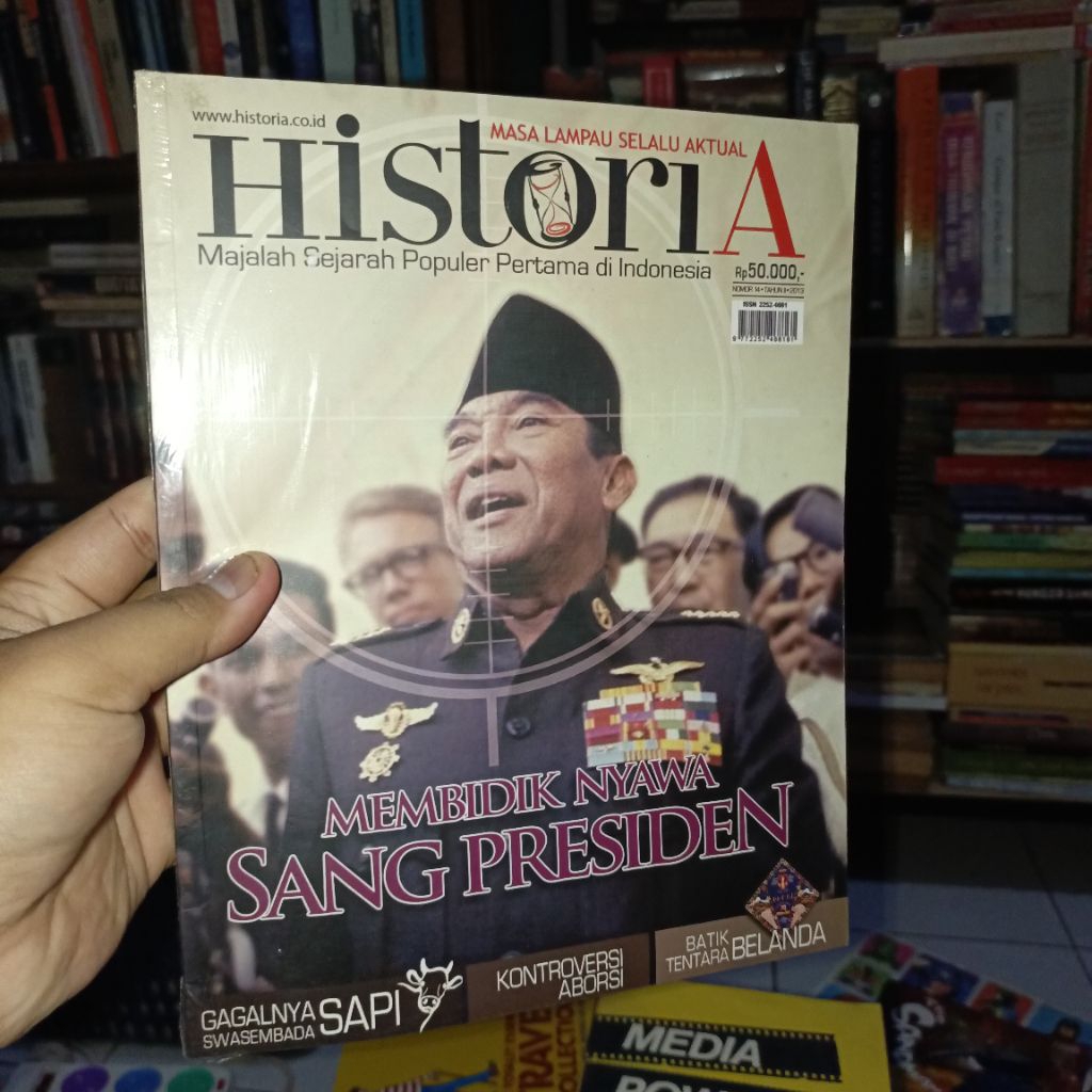 Majalah Historia 2013 - Membidik Nyawa Sang Presiden, Batik Tentara Belanda, dan Kontroversi Aborsi