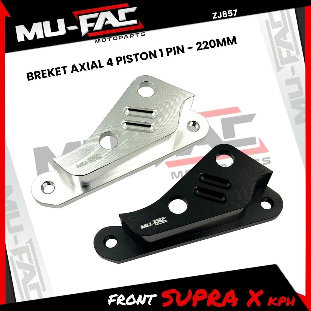 Breket MUFAC Kaliper Axial 4 Piston Motor Supra X Ukuran 220mm
