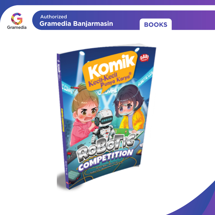 Gramedia Banjarmasin - KOMIK KKPK: ROBOTIC COMPETITION