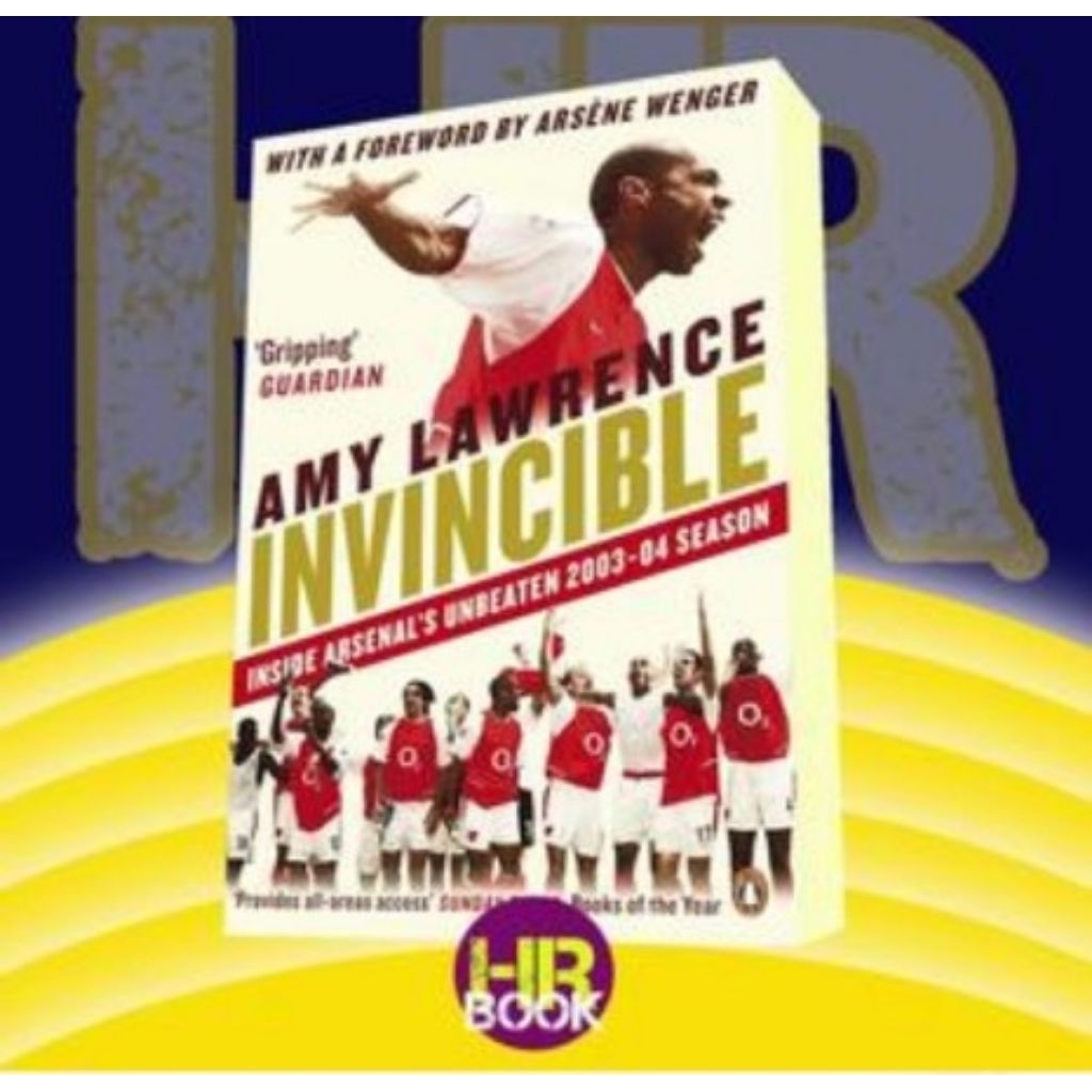 Buku Invincible Inside Arsenal's Unbeaten 2003-2004 Season