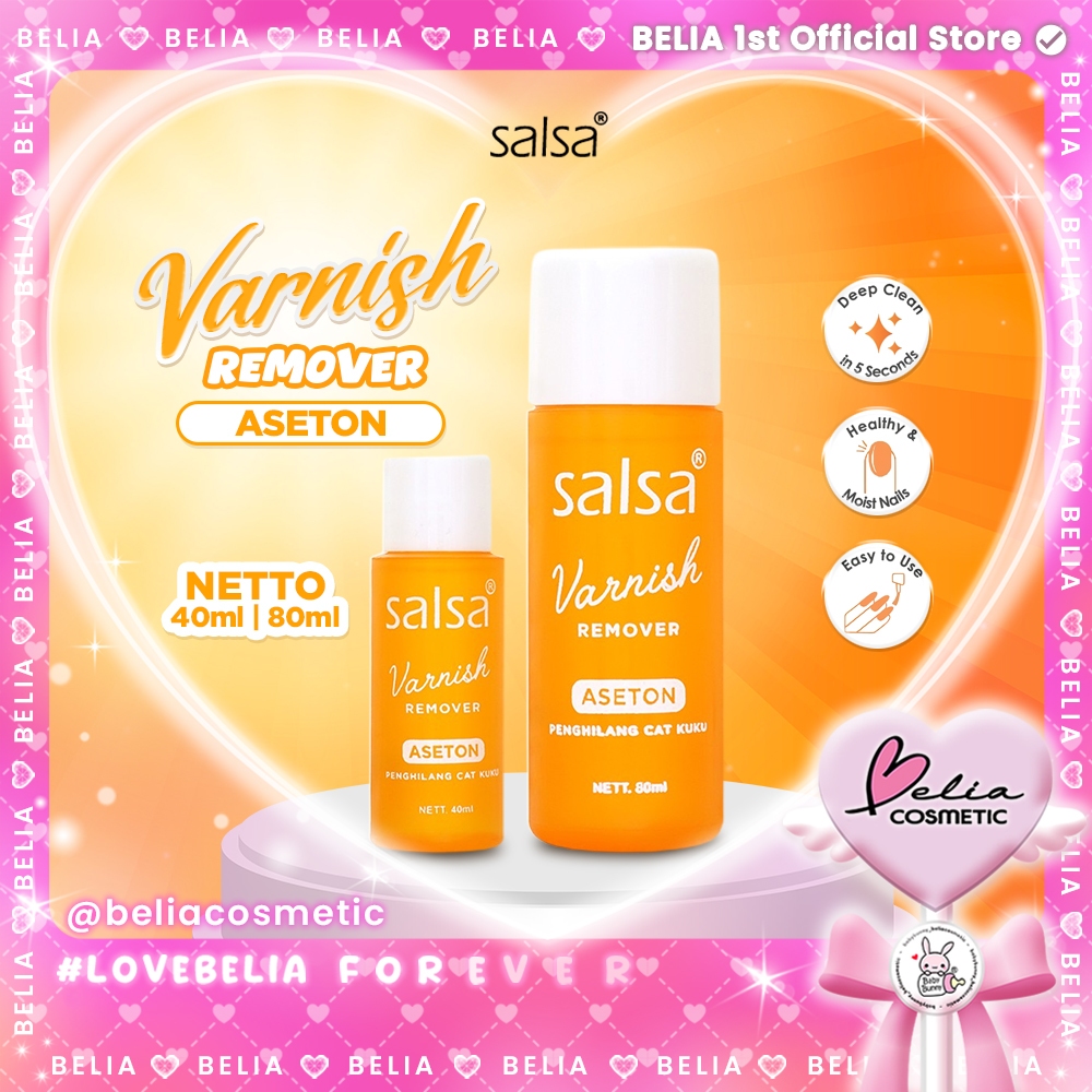 ❤ BELIA ❤ SALSA Varnish Remover Aseton 80mL ✔️BPOM | penghapus cat kuku nail polish