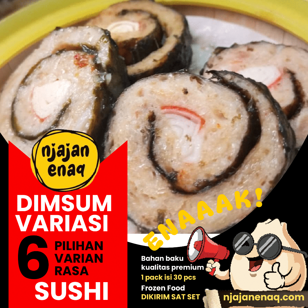 NJAJAN ENAQ - Special Variasi Dimsum SUSHI 20gr PACK ISI 8 Dimsum Frozen food - Halal Premium