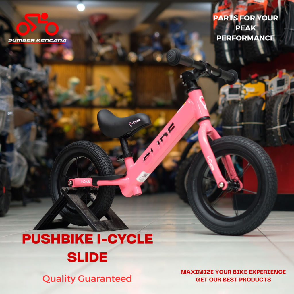 PUSH BIKE I-CYCLE SLIDE