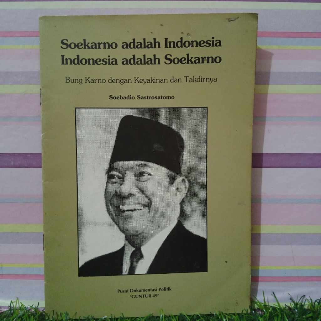 Buku Soekarno adalah Indonesia- Indonesia adalah soekarno