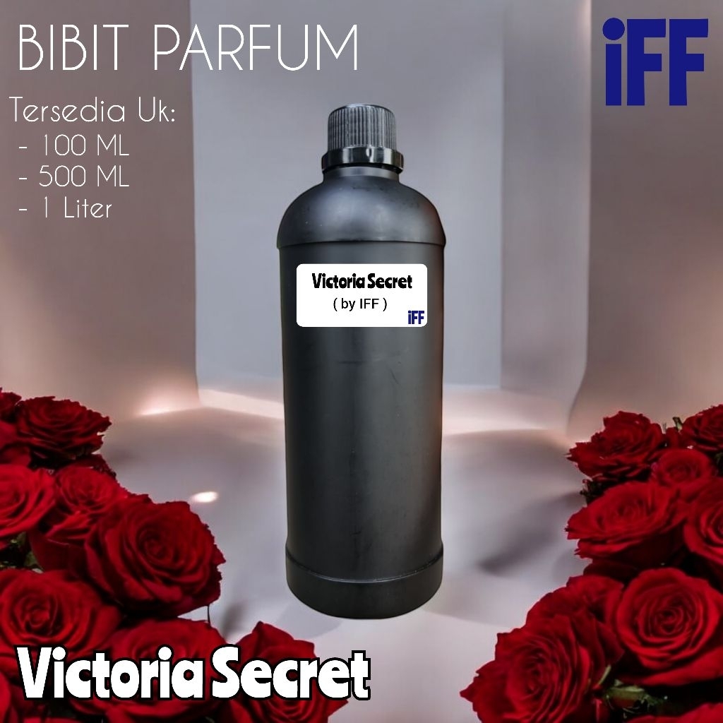 BIBIT PARFUM VICTORIA SECRET 5LITER ( ORIGINAL IFF ) / BIANG PARFUM VICTORIA SECRET 5LITER ( FRAGRAN