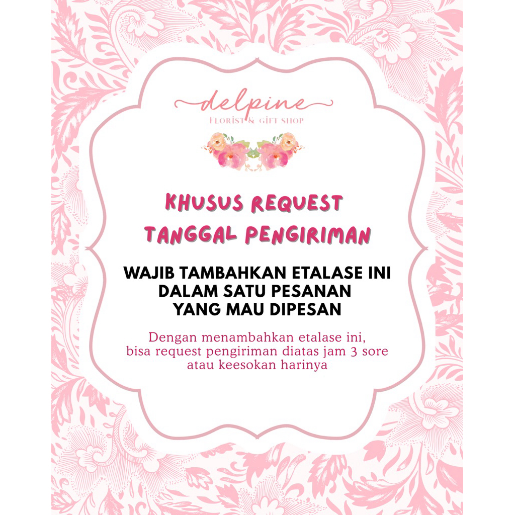 (ADD ON) Khusus Pre-Order Booking Slot - Delpine Florist
