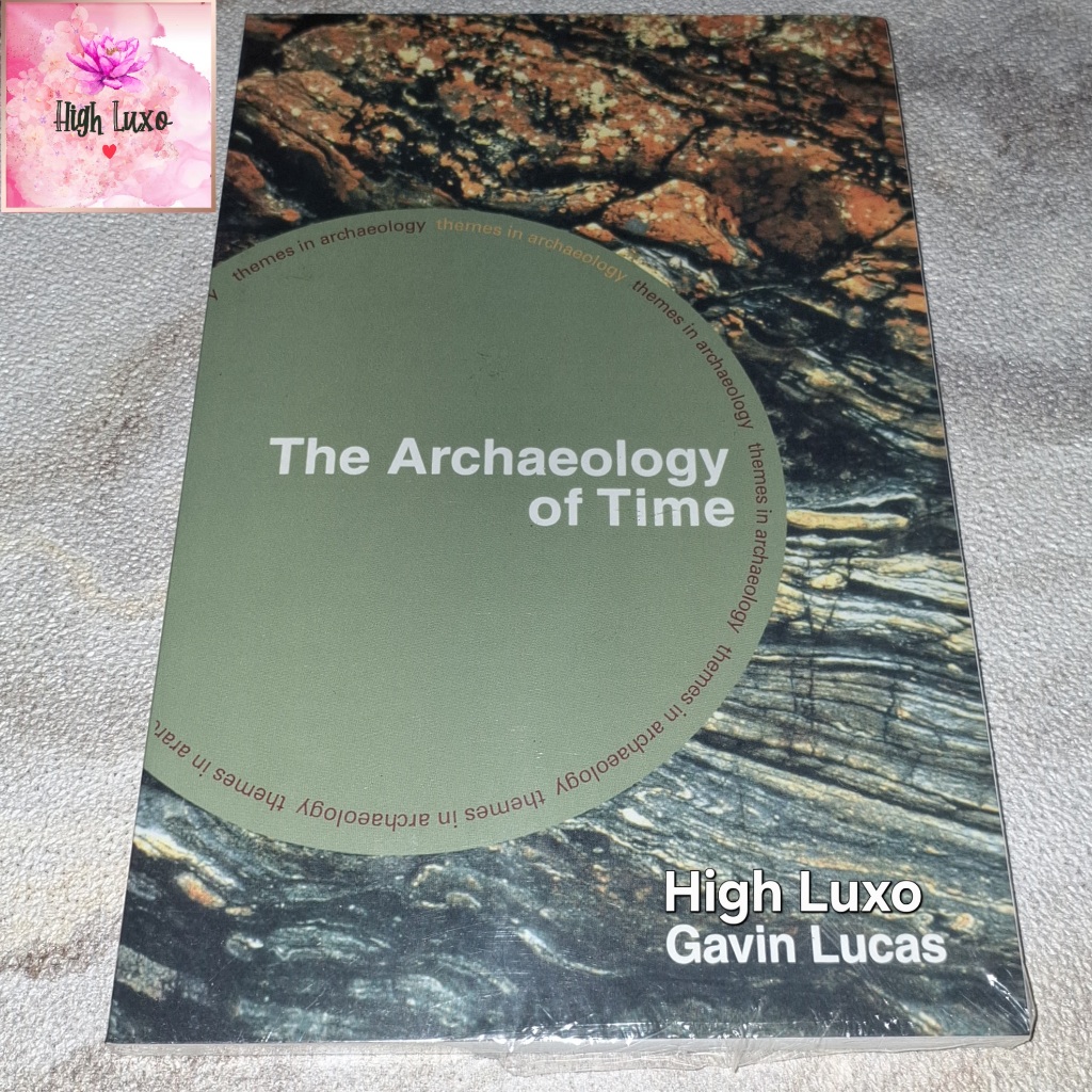 Buku The Archaeology Of Time Themes in Archaeology Series arkeologi English Impor Import Bahasa Ingg