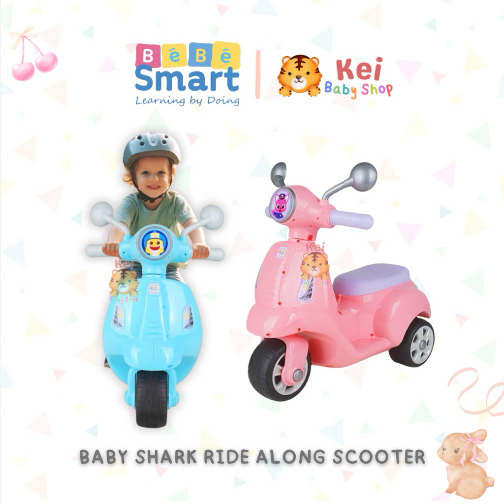 Bebe Smart Ride Along Scooter Baby Shark / Mainan Anak Ride On Scooter / Mainan Anak Motor