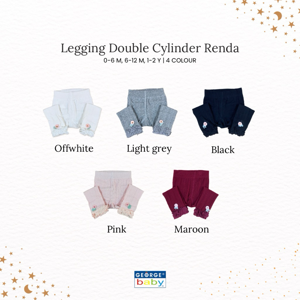 GEORGE BABY - Legging Double Cylinder Renda Bunga - Legging Bayi & Anak Usia 0-2 Tahun