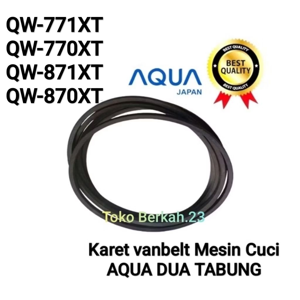 VANBELT AQUA QW-771XT QW-770XT QW-871XT QW-870XT Karet Belt Motor Wash Mesin Cuci Aqua 2 Tabung 771X