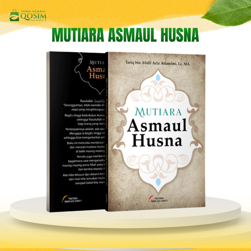 Buku Mutiara Asmaul Husna Karya Tariq bin Abdil Aziz Attamimi, Lc. MA. - Pustaka Imam Syafi'i