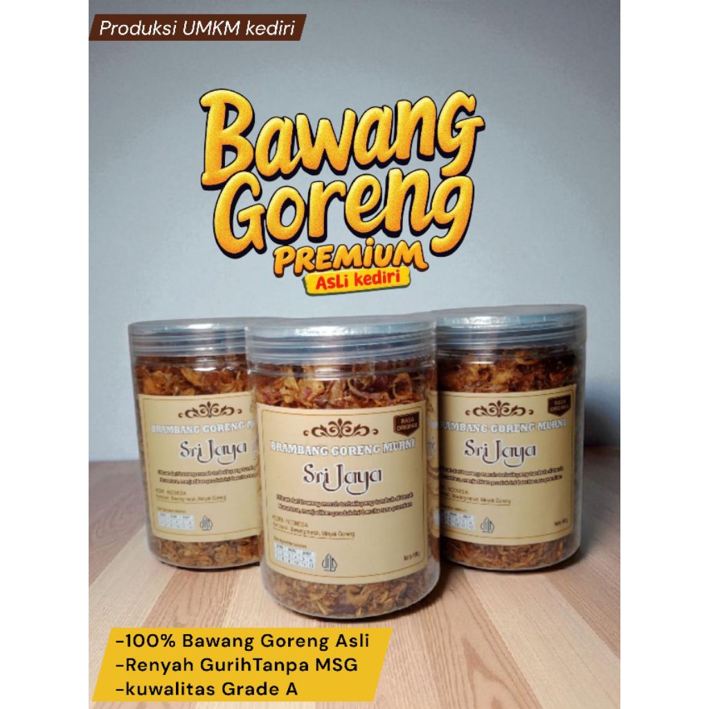 Bawang Merah Goreng Premium Sri Jaya – 100% Asli Bawang Merah KediriBawang Goreng Renyah Gurih Sri J