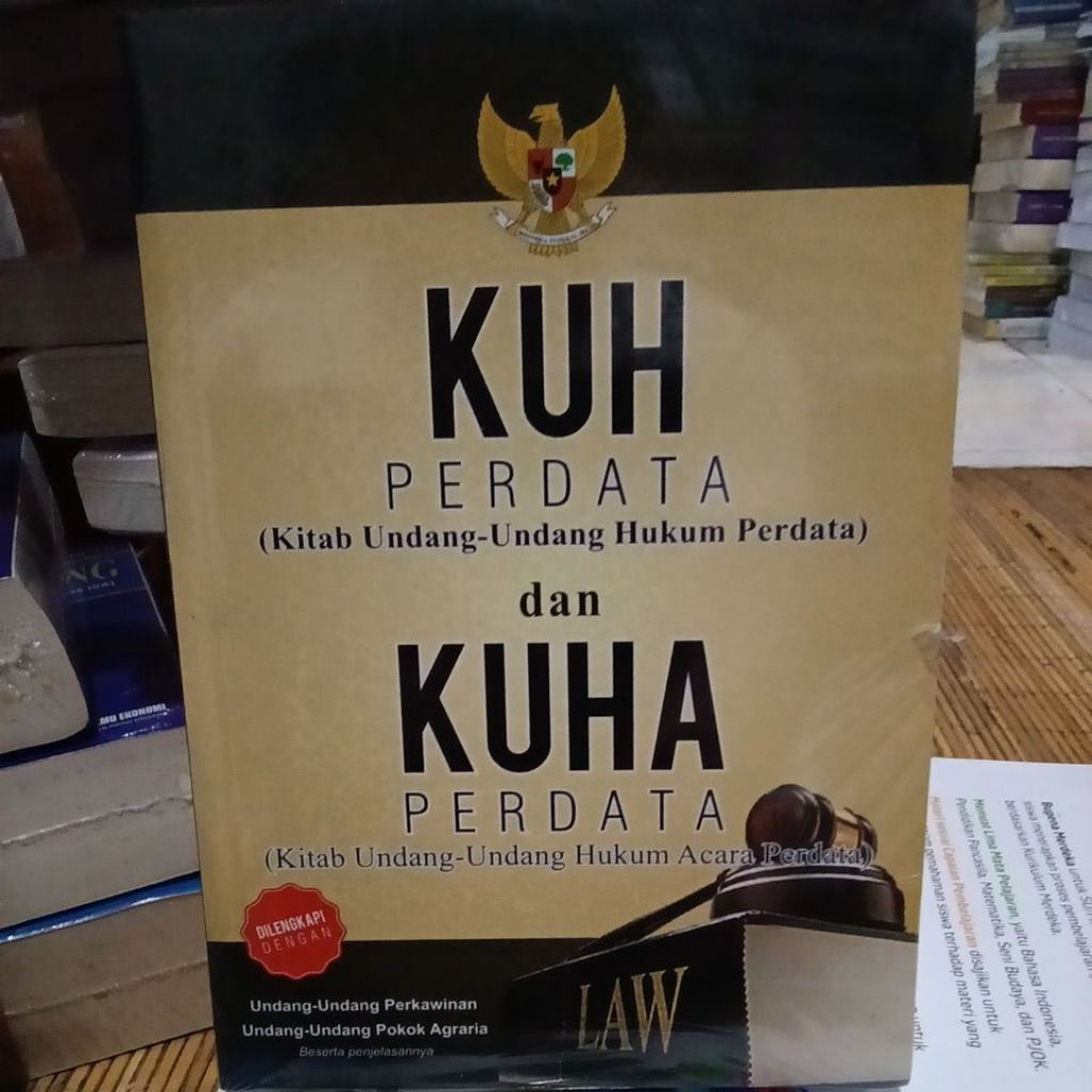 KUHPerdata (Kitab Undang-Undang Hukum Perdata) dan KUHAPerdata (Kitab Undang-Undang Hukum Acara Perd