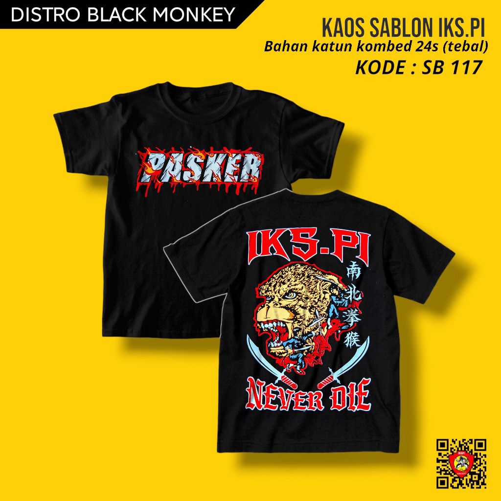kaos iks.pi kera sakti /Koas Sablon 117 IKS.PI KERA SAKTI / PASKER . kaos pria .kaos keren