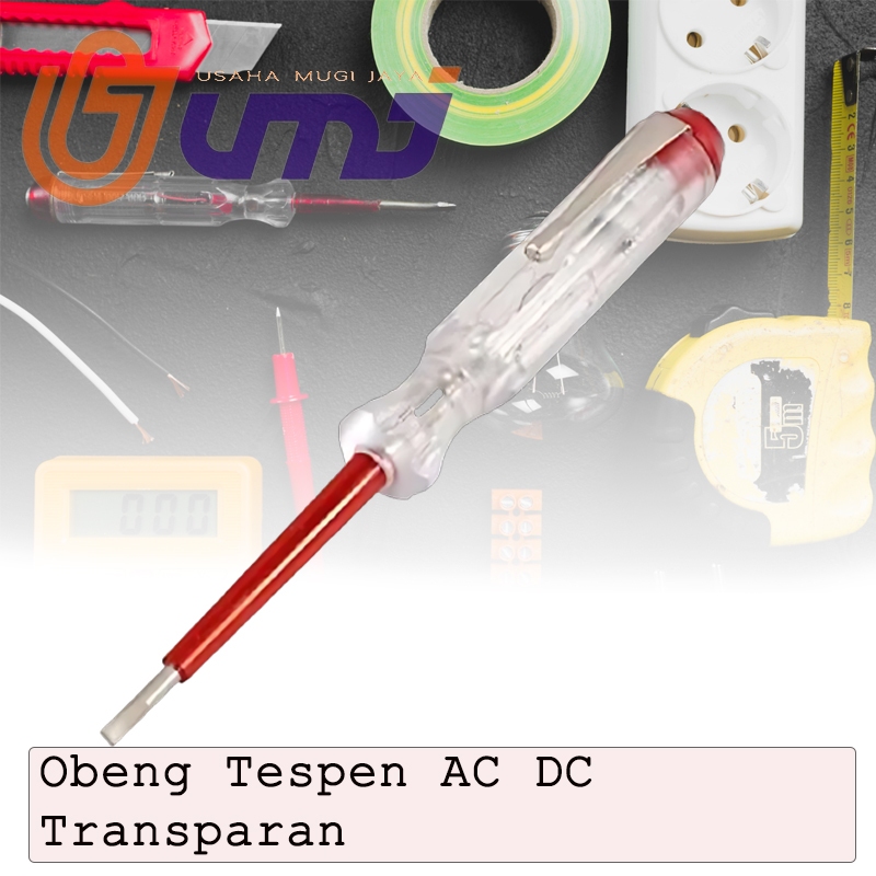 Obeng Tespen / Tespen / Tespen Listrik Transparan AC DC