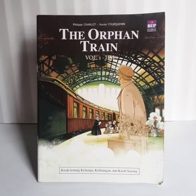 Buku The Orphan Train Vol.1 - Kisah Tentang Keluarga, Kehilangan Dan Kasih Sayang By Philippe Charlo