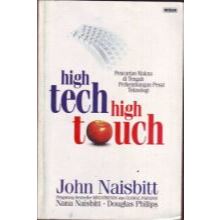 High Tech High Touch: Pencarian Makna di Tengah Perkembangan Pesat Teknologi, by John Naisbitt