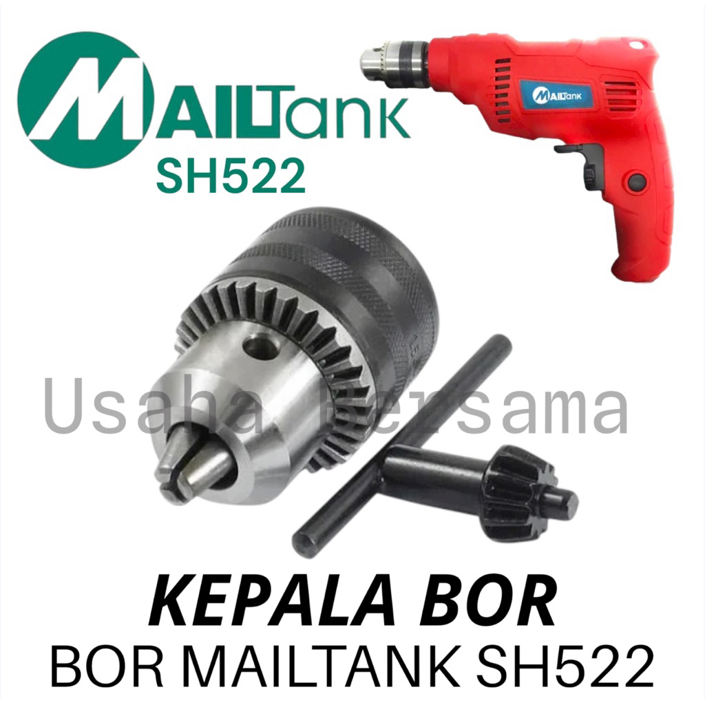 KEPALA BOR SH522 BOR MAILTANK UJUNG BOR SH 522 CHUCK BOR MAILTANK SH522