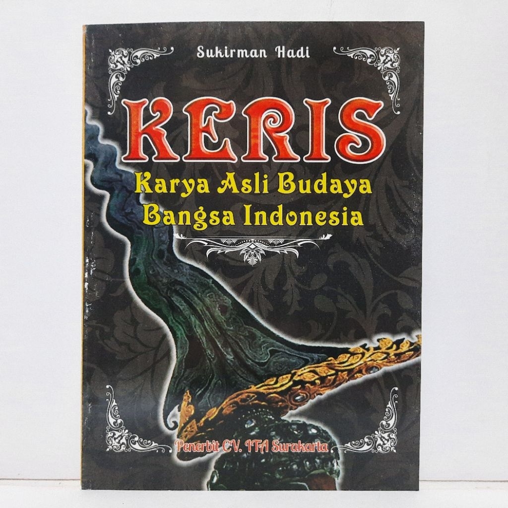 Keris - Karya Asli Budaya Bangsa Indonesia - CV. ITA