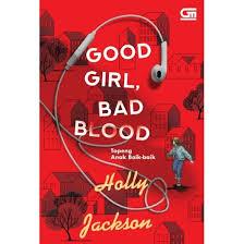 BUKU GOOD GIRL, BAD BLOOD - HOLLY JACKSON