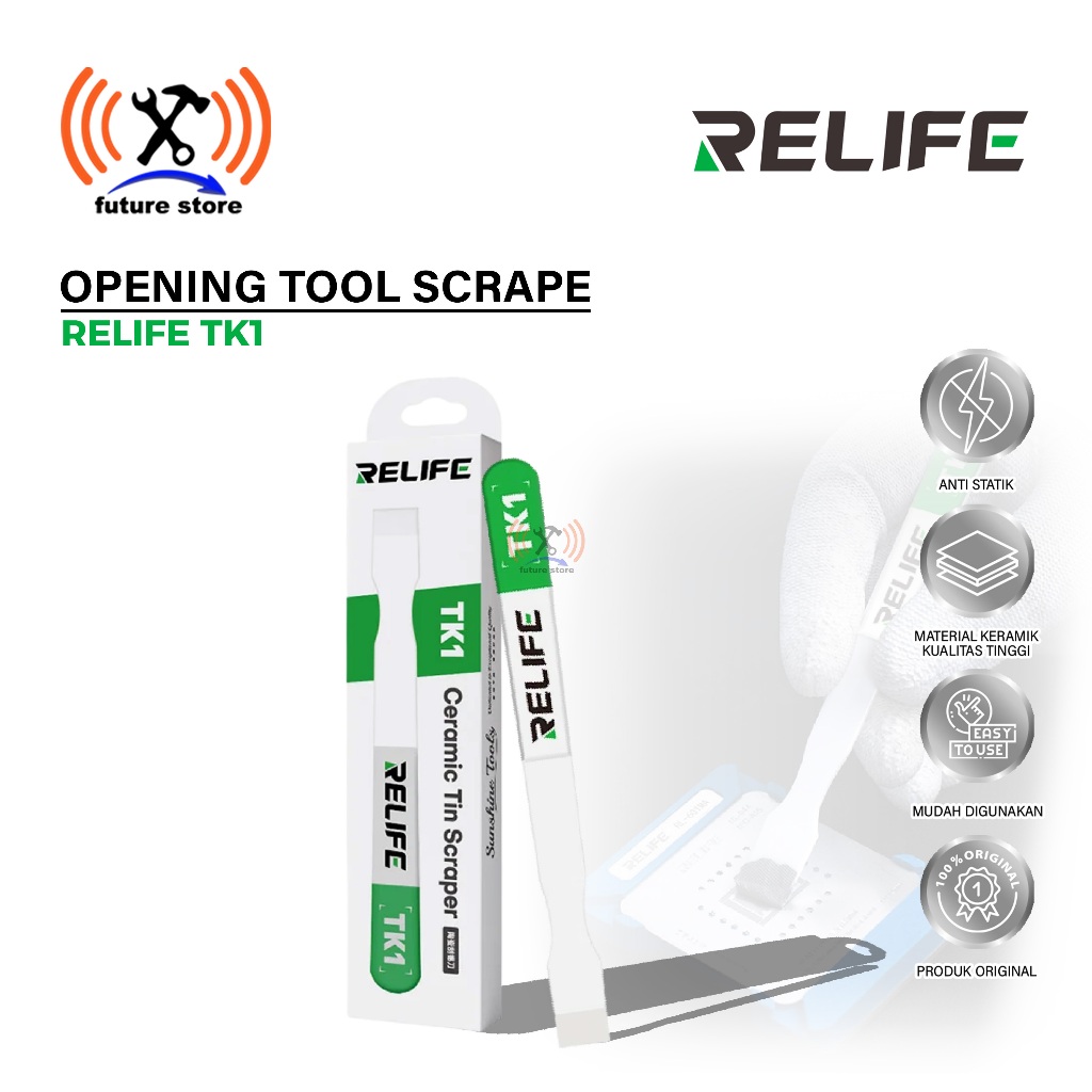 RELIFE TK1 OPENING TOOL SCRAPE ORIGINAL - SCRAPER KERAMIK RELIFE TK1 - SCRAPER ANTI STATIC ELEKTRONI
