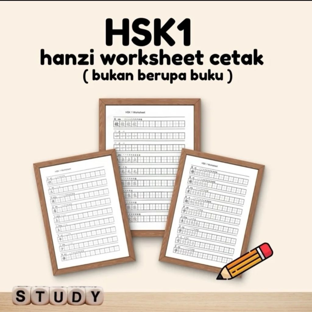 HSK 1-3 HANZI WORKSHEET (Latihan tuliskarakter mandarin hanzi worksheet untuk anak-anak ataupun dewa