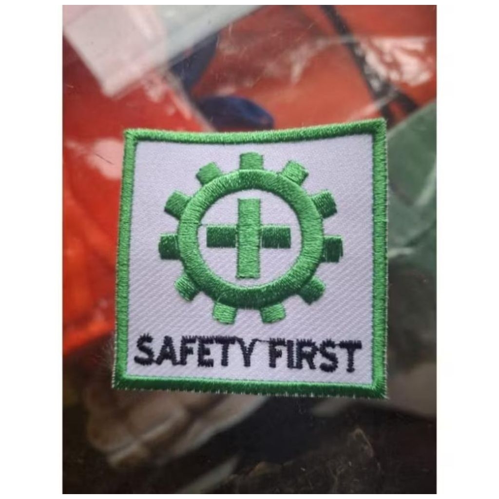 BORDIR SAFETY FIRST / LOGO SAFETY FIRST / EMBLEM SAFETY FIRST MURAH KUAT BERKUALITAS